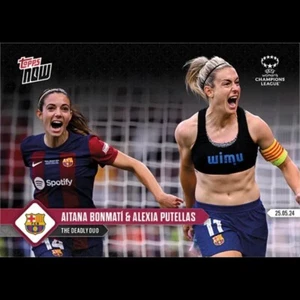 2024 Topps Now UEFA WCL AITANA BONMATI & ALEXIA PUTELLAS THE DEADLY DUO #022 - Picture 1 of 2