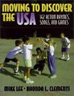 Moving to Discover the USA by Rhonda L. Clements; Mike Lee