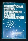 Instructional Systems Development In Large Organizations by Wallace Hannum  (HC)