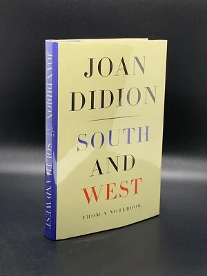 DIDION, Joan. South and West. New York: Alfred A. Knopf, 2017. Second Printing. - Image 1 of 4