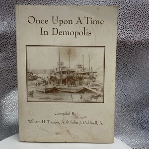Once Upon a Time In Demopolis Alabama Traeger & Caldwell SIGNED BY BOTH - Picture 1 of 12