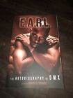 E.A.R.L. The Autobiography of DMX by Smokey D. Fontaine (2003, Paperback) New