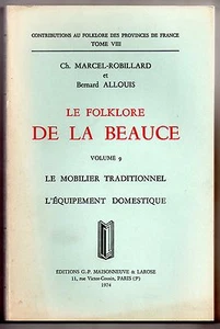 Marcel-Robillard Folklore De La Beauce Vol. 9 Mobiliario Tradicional Etnología - Imagen 1 de 1