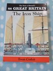 BN SS Great Britain: The Iron Ship by Ewan Corlett