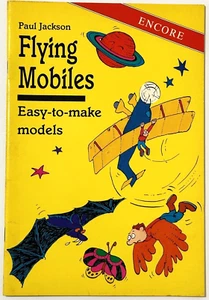 Flying Mobiles: Easy-to-make models by Paul Jackson (Paperback, 1991) - Picture 1 of 7