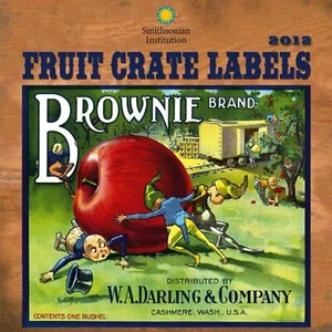2012 Fruit Crate Labels - Smithsonian Institution Wall calendar Zebra Publishing - Picture 1 of 1