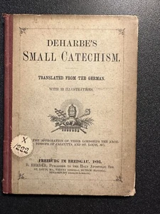 DEHARBE'S SMALL CATECHISM TRANSLATED FROM GERMAN 1893 "SMALL HB BOOK" - Picture 1 of 6