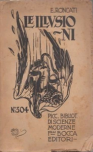 LE ILLUSIONI EMILIO RONCATI 1924 BOCCA EDITORI (QA147) - Picture 1 of 1