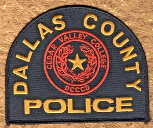 Dallas County Texas Police Cedar Valley College Patch 100% Guarantee Authentic - Picture 1 of 2