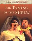 The Taming of the Shrew: Oxford School Shakes by Shakespeare, William 0198320353