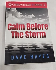 Dave Hayes Calm Before The Storm (Paperback) Q Chronicles - Picture 1 of 4