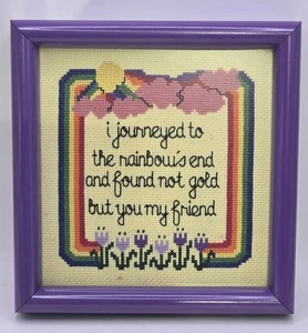 Completed Cross Stitch Framed 7.75" x 8" I Journeyed To The Rainbow's End Friend - Picture 1 of 6