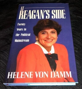 At Reagan's Side : Twenty Years in the Political Mainstream by Von Damm, Helene - Picture 1 of 6