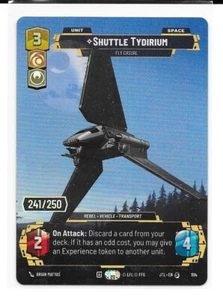 Star Wars Unlimited Shuttle Tydirium JTL Prestige Serialized 241/250 FOIL RARE - Picture 1 of 2