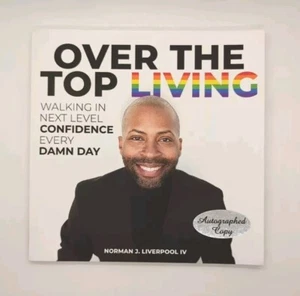 Signed! Over The Top Living: Walking In Next Level Confidence Every Damn Day ... - Imagen 1 de 4