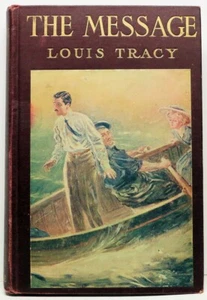 THE MESSAGE by Louis Tracy Illustrated by Joseph Cummings Chase 1908 - Picture 1 of 8