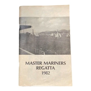 Master Mariners Regatta 1982 - MMBA Sailing BOATS AND RACE RESULTS - Picture 1 of 2