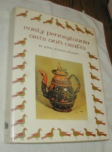 EARLY PENNSYLVANIA ARTS AND CRAFTS, HC, DJ BOOK BY JOHN JOSEPH STOUDT, PHOTOS - Picture 1 of 9
