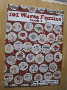 101 Warm Fuzzies Holly DeFount Counted Cross Stitch Pattern Book 1/SURGERY $$ - Picture 1 of 2