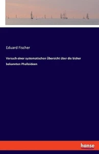 Versuch einer systematischen bersicht ber die bisher bekannten Phalloideen by Ed - Picture 1 of 1