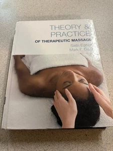 Theory & Practice of Therapeutic Massage - 6th Ed, Hardcover, By Beck, CLEAN - Picture 1 of 4