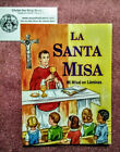 La Santa Misa-Mi Misal En Laminas Por Padre Lorenzo Lovasik-Edicion Mas Reciente