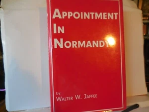 Jaffee, Walter W. - Appointment in Normandy - signed - 1st/1st - f/f - Imagen 1 de 4