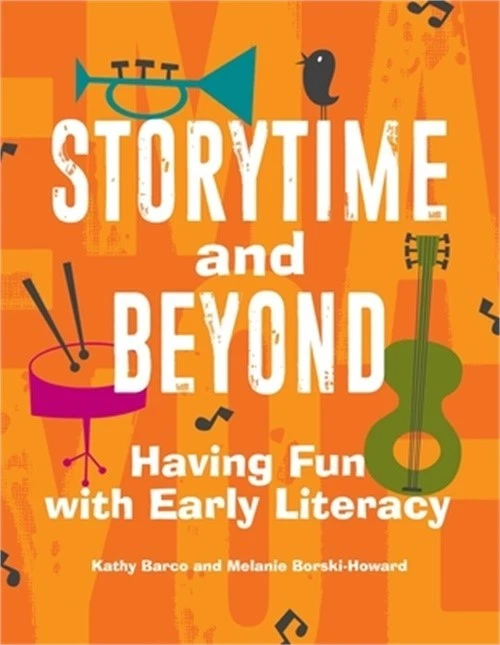 Storytime and Beyond: Having Fun with Early Literacy (Paperback or Softback) - Image 1 of 1