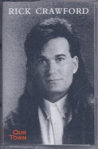 Rick Crawford - Our Town - Cassette - Still Sealed - Picture 1 of 1