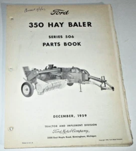 Ford Series 506 Model 350 Hay Baler Parts Catalog Manual Book ORIGINAL! 12/59 - Picture 1 of 3