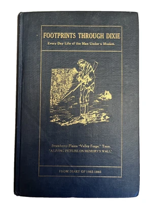 J. W. Gaskill  Footprints through Dixie. Civil War 1919. 1st. HB - Image 1 of 4