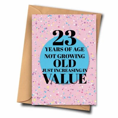 FAT FLAMINGOS 23rd Birthday Card. 23 Years of Age Not Growing Old Just Increasing in Value.