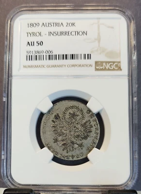 1809 AUSTRIA 20 KREUZER TYROL INSURRECTION NGC AU 50 VERY SCARCE HIGH GRADE - Image 1 of 3