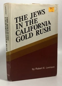 Levinson THE JEWS IN THE CALIFORNIA GOLD RUSH 1978 - Picture 1 of 9