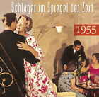 Diverse - Schlager Im Spiegel Der Zeit - 1955 (CD, Comp, Dlx, Dig)