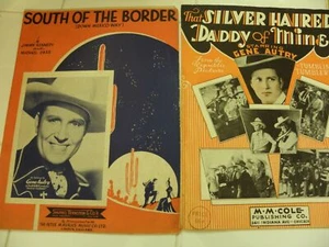 Gene Autry Sheet Music That Silver Haired Daddy of Mine, South of the Border - Picture 1 of 10