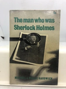 The Man Who Was Sherlock Holmes Michael & Mollie Hardwick (Paperback 1964) - Picture 1 of 5