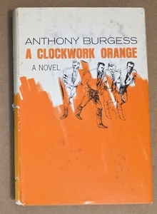 A CLOCKWORK ORANGE A NOVEL BY ANTHONY BURGESS - 1963-BOOK CLUB EDITION BCE - Bild 1 von 5