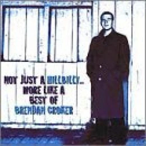 Brendan Croker Not just a hillbilly..more like a best of (compilation, 20.. [CD] - Bild 1 von 1