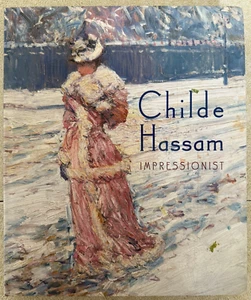 Childe Hassam, Impressionist by Warren Adelson, Jay Cantor & William Gerdts 1st - Picture 1 of 10