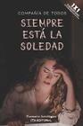 Siempre Est La Soledad: Compa??A De Todos By Ailin Cuesta Paperback Book