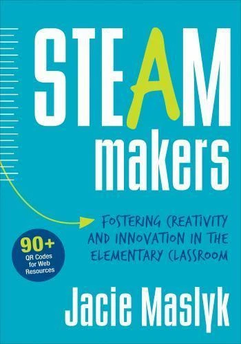 Steam Makers: Fostering Creativity and Innovation in the Elementary Classroom - Image 1 of 1