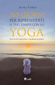 365 giorni per riprenderti il tuo tempo con lo yoga. Esercizi di respirazione e - Foto 1 di 1