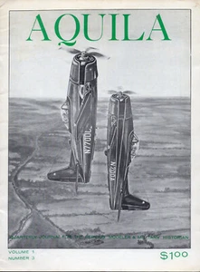 Vol 1 Num 3 Aquila Historical Aviation Magazine 1970 Edited by Gene B Stafford - Picture 1 of 1