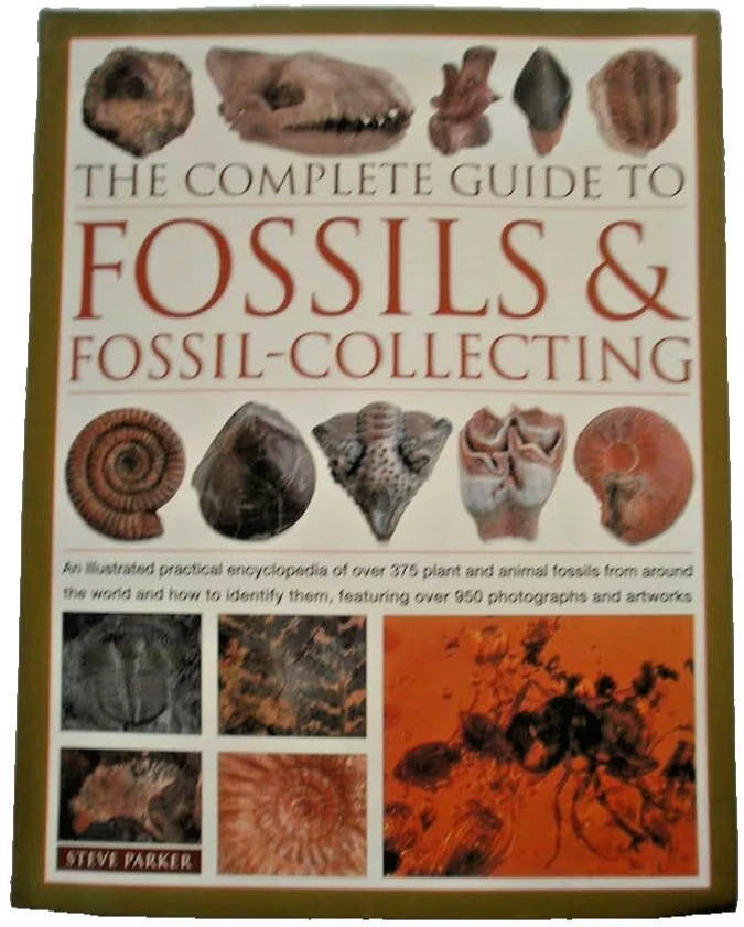 THE COMPLETE GUIDE TO FOSSILS & FOSSIL-COLLECTING By Steve Parker **BRAND NEW** - Image 1 of 1