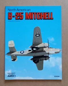 RIVISTA NORTH AMERICAN B-25 MITCHELL Mister Kit De Cock 1981 Edipem Mach 1. - Picture 1 of 10