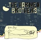 CD: THE HARMED BROTHERS Better Days NM Digipak