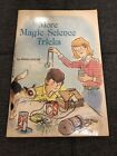 1980 More Magic Science Tricks By Dinah Moche Scholastic Softcover Combine Ship