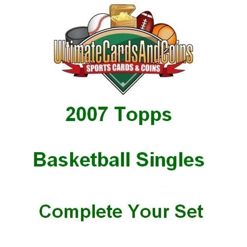 2007-08 Topps NBA Basketball Singles 1-135 Complete Your Set - Image 1 of 1