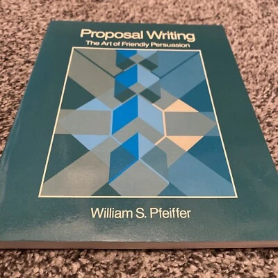 Proposal Writing : The Art of Friendly Persuasion Paperback Willi - Image 1 of 4